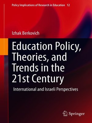 cover image of Education Policy, Theories, and Trends in the 21st Century